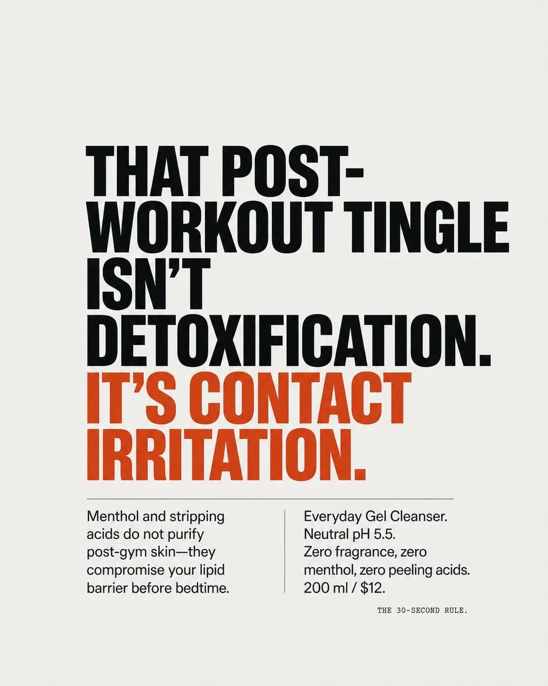 Bold typographic poster, portrait 4:5. Menthol and stripping acids in post-training face washes compromise your moisture barrier before bedtime.