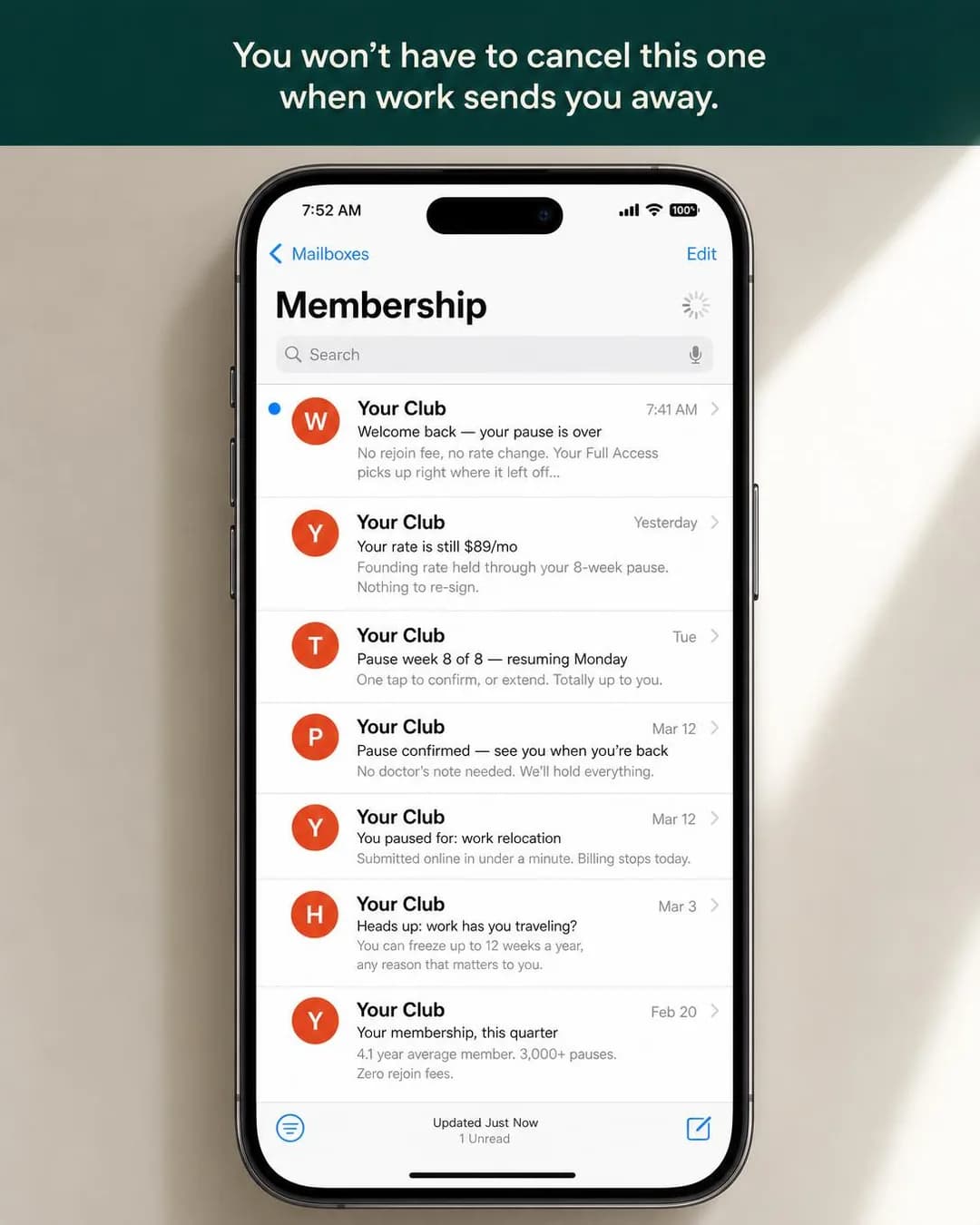 Email inbox screenshot, portrait 4:5. Names the exact reason members have quit before — an unpredictable absence — and shows the membership was built to survive it.