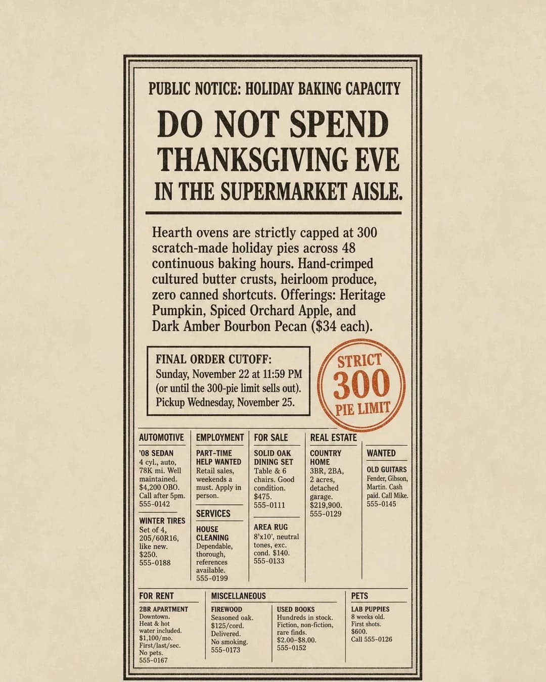 Old-school newspaper classified ad, portrait 4:5. Hearth pie reservations close Sunday before Thanksgiving—secure genuine hand-crimped butter pastry before oven capacity locks out latecomers.